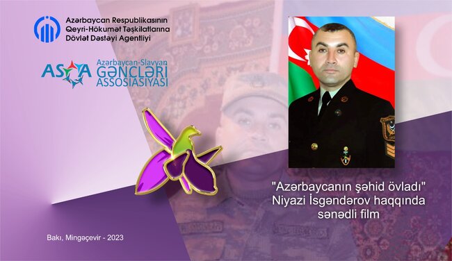 ASGA "Azərbaycanın şəhid övladı" – şəhid Niyazi İsgəndərov haqqında sənədli film ərsəyə gətirəcək