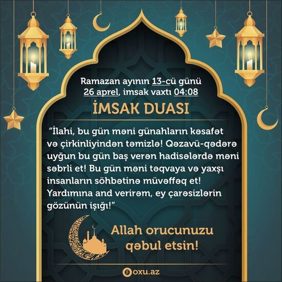 Ramazan ayının 13-cü gününün imsak, iftar və namaz vaxtları – FOTO