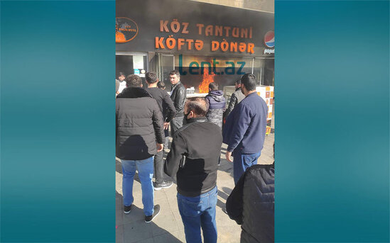 Bakıda məşhur dönərxanada YANĞIN - FOTO - YENİLƏNİB