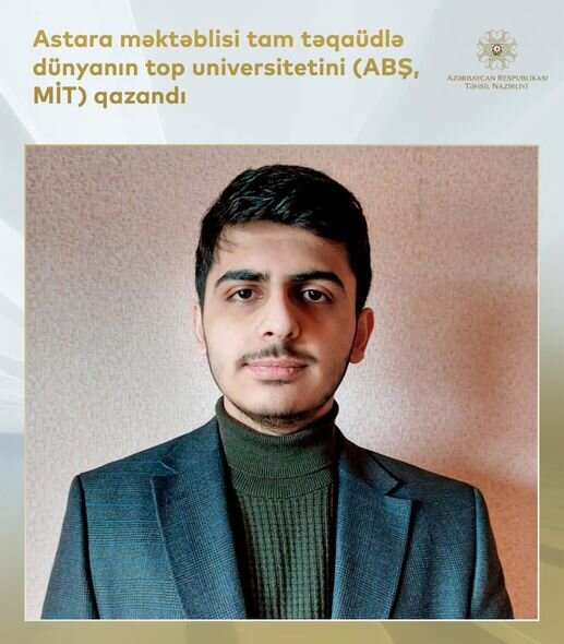 Azərbaycanlı məktəbli dünyanın məşhur universitetinin təqaüdünü qazanıb - FOTO