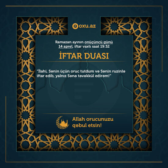 Ramazan ayının on üçüncü gününün imsak, iftar və namaz vaxtları – FOTO