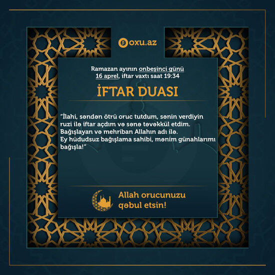 Ramazan ayının on beşinci gününün imsak, iftar və namaz vaxtları – FOTO