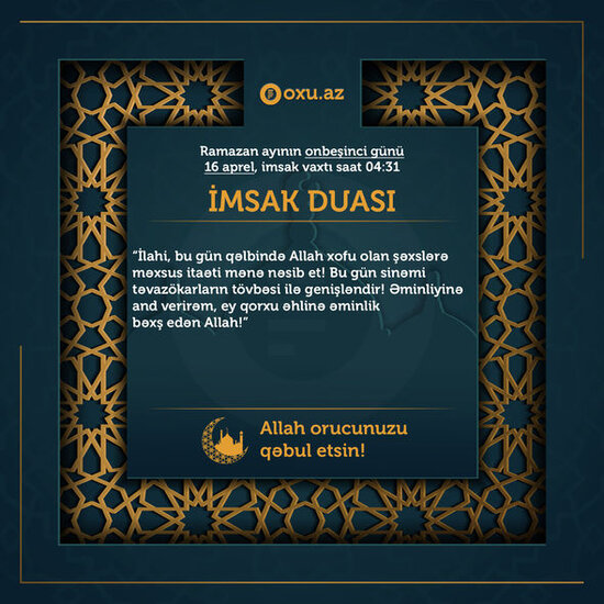 Ramazan ayının on beşinci gününün imsak, iftar və namaz vaxtları – FOTO