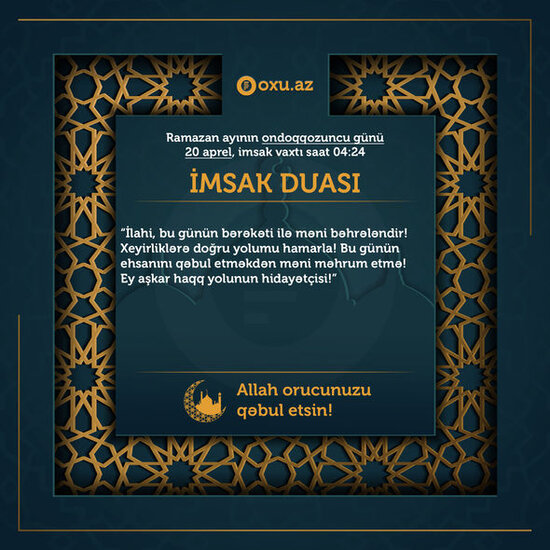 Ramazan ayının on doqquzuncu gününün imsak, iftar və namaz vaxtları – FOTO