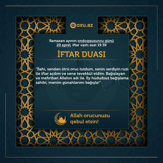 Ramazan ayının on doqquzuncu gününün imsak, iftar və namaz vaxtları – FOTO