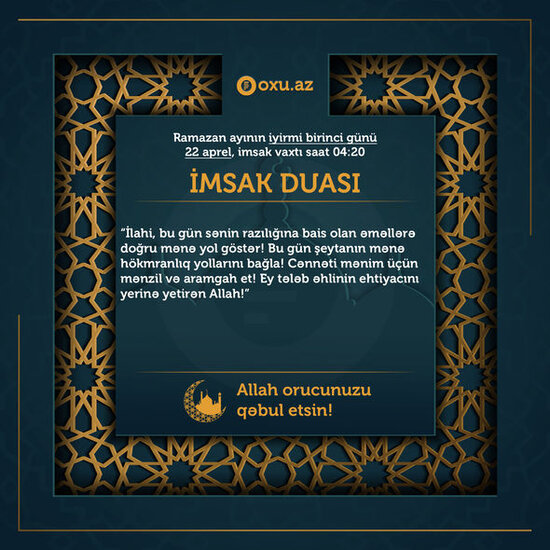 Ramazan ayının iyirmi birinci gününün imsak, iftar və namaz vaxtları - FOTO