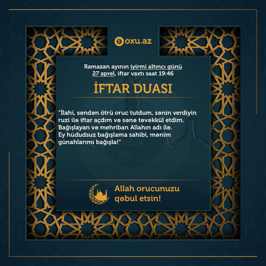 Ramazan ayının iyirmi altıncı gününün imsak, iftar və namaz vaxtları - FOTO