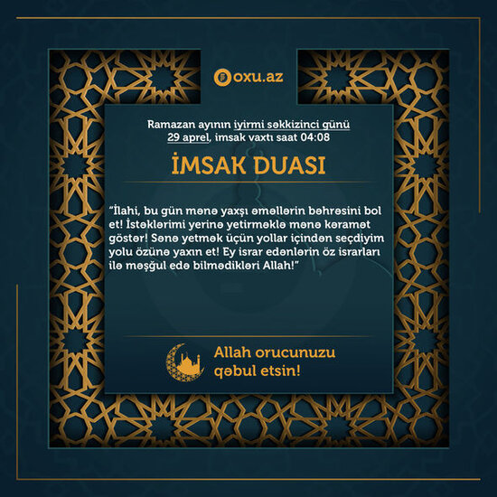 Ramazan ayının iyirmi səkkizinci gününün imsak, iftar və namaz vaxtları - FOTO