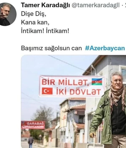 Tamer Karadağlıdan Azərbaycana dəstək: "Dişə diş, qana qan!" - FOTO