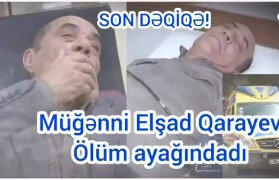 Elşad Qarayev xəstəxanaya yerləşdirilib? - AÇIQLAMA - FOTO