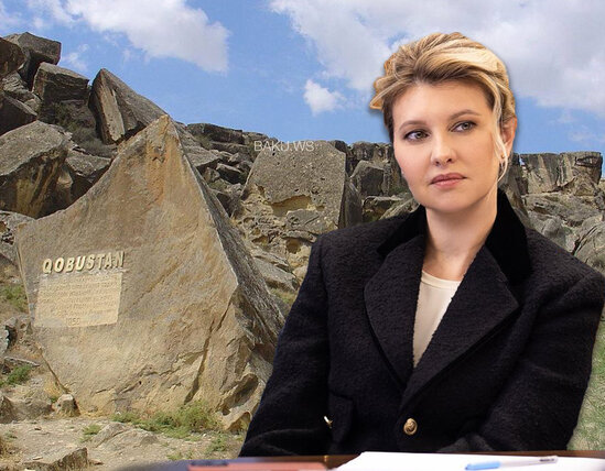 Ukraynanın birinci xanımı Qobustanla bağlı PAYLAŞIM EDİB - FOTO