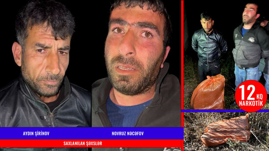 DİN və DSX birgə əməliyyat keçirib, İrandan narkotik gətirən şəxslər saxlanılıb