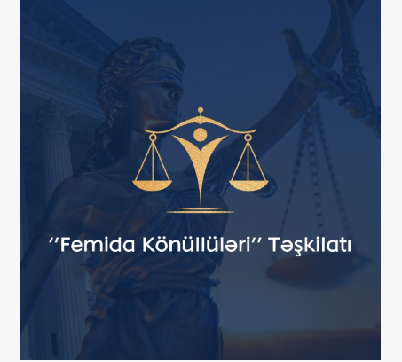 "Femida Könüllüləri" Təşkilatı təsis edilib