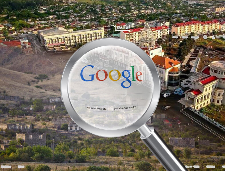 "Google" Qarabağda ermənilərin qoyduğu yer adlarını dəyişdi – FOTO