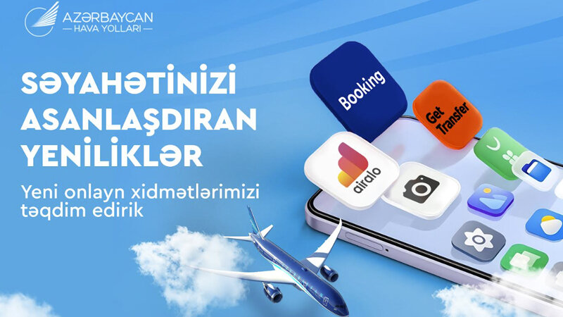 AZAL sərnişinlərin rahatlığını artırmaq üçün yeni onlayn xidmətlər təqdim edir