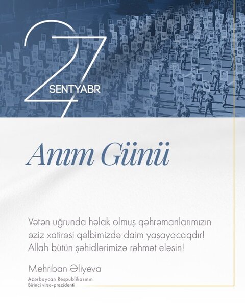 Mehriban Əliyeva 27 Sentyabr - Anım Günü ilə bağlı paylaşım etdi