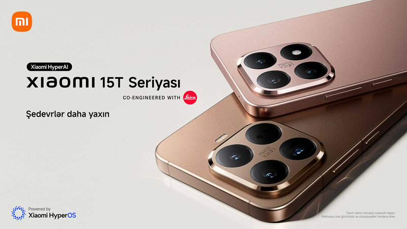 "Xiaomi" brendi "Xiaomi 15T" seriyasını təqdim edir: üstün optika, qabaqcıl texnologiyalar və flaqman dizaynının ahəngi