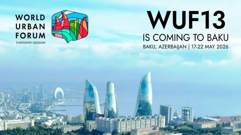 WUF13: Bakıda nazirlər səviyyəsində görüş keçiriləcək