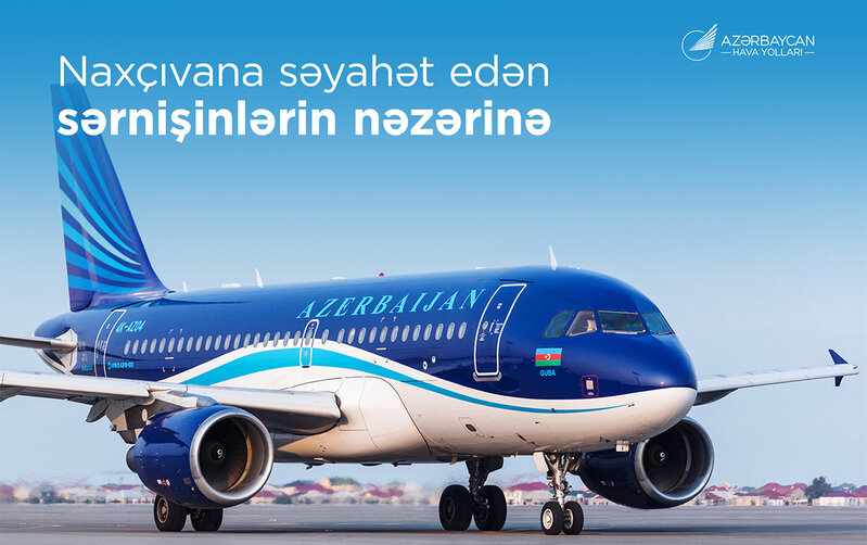 Naxçıvana biletləri öncədən alın - AZAL-dan müraciət