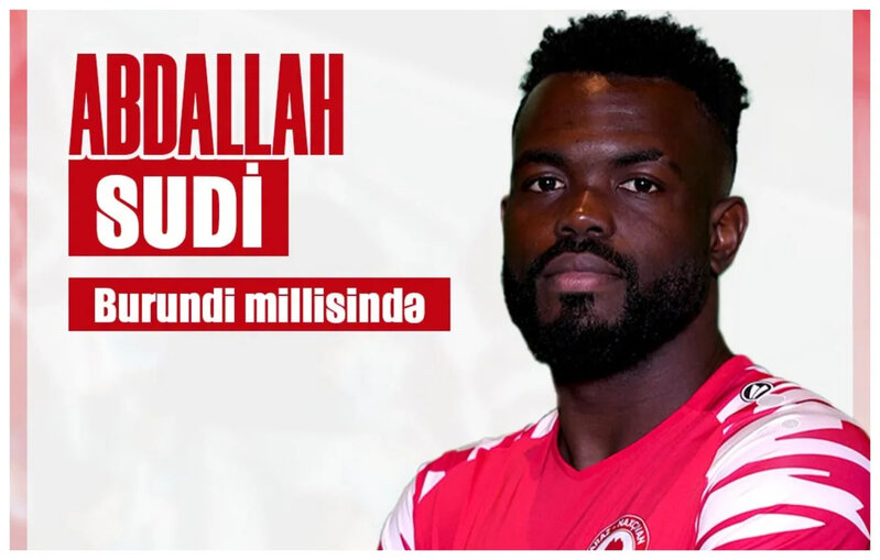 "Araz-Naxçıvan"ın hücumçusu Sudi Abdallah Burundi millisinə dəvət olunub