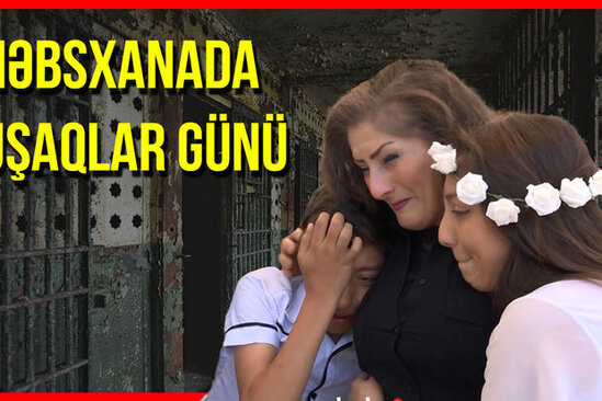 Dustaq anaları ilə bayram keçirən uşaqlar - VİDEO