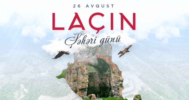Bu gün Laçın Şəhəri Günüdür
