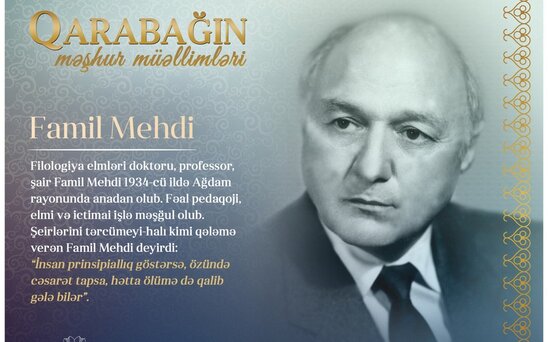 "Qarabağın məşhur müəllimləri" - Famil Mehdi