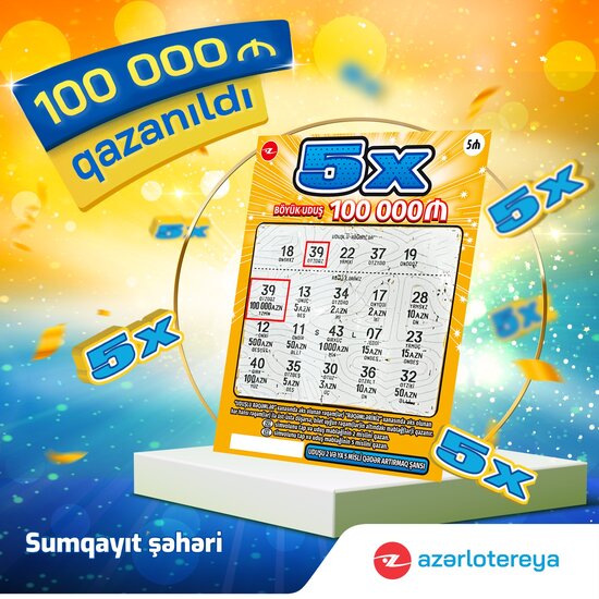 "5X" ani lotereyasında 100 000 manat qazanıldı