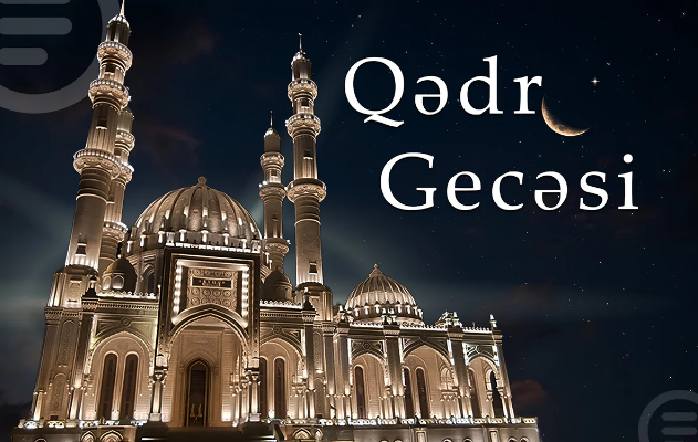 Bu gecə ehtimal edilən ilk Qədr gecəsidir