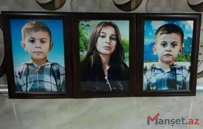 Faciəvi şəkildə vəfat edən ana və 2 oğlunun fotoları