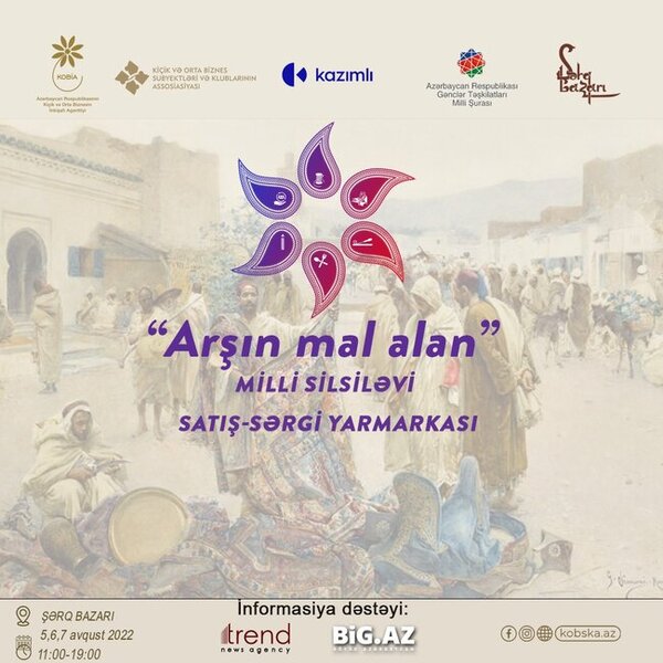 "Arşın mal alan" milli silsiləvi satış-sərgi yarmarkası keçiriləcək - VİDEO