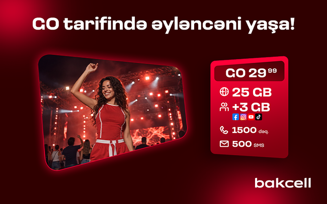 "Bakcell"in "GO" tariflərinə qoşulun və üstünlüklərdən faydalanın