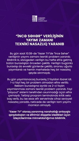 Vüsalənin verilişinin yarımçıq dayandırılması ilə bağlı - Açıqlama