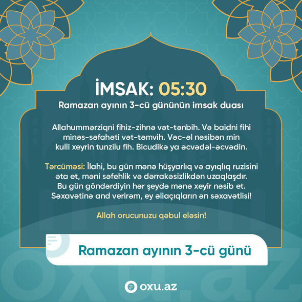 Ramazan ayının üçüncü gününün imsak, iftar və namaz vaxtları - FOTO