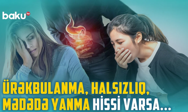 Qidalanma vərdişləri qastrit və xoraya necə təsir edir? - VİDEO