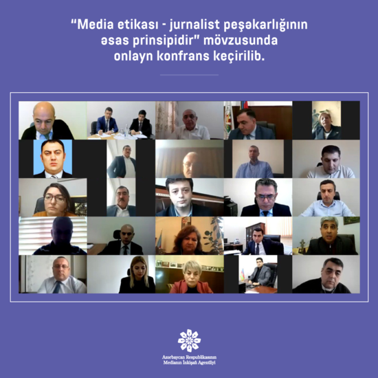 "Media etikası - jurnalist peşəkarlığının əsas prinsipidir" mövzusunda onlayn konfrans keçirilib