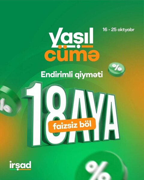 "İrşad"da "Yaşıl Cümə" günləri başlayır: 10 günlük xüsusi endirimlər və sərfəli təkliflər