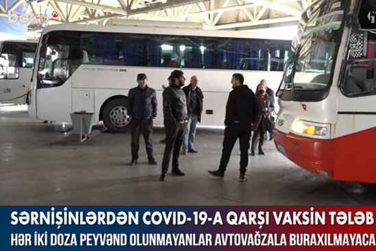 Sərnişinlərdən COVID-19-a qarşı vaksin tələb olunur – VİDEO