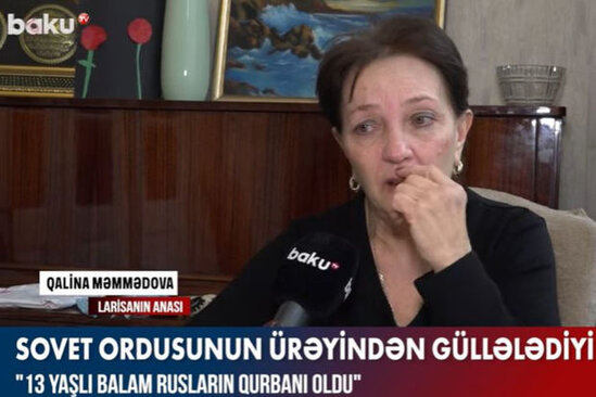 Qanlı Yanvar şəhidi Larisanın anası: "Soruşdum, qızım haradadır, dedi, itirdim" - VİDEO