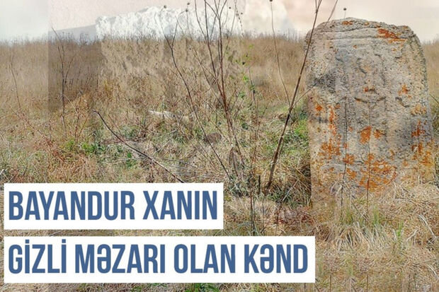 Qərbi Azərbaycan Xronikası: Bayandur xanın məzarı yerləşən Toxluca kəndi - VİDEO