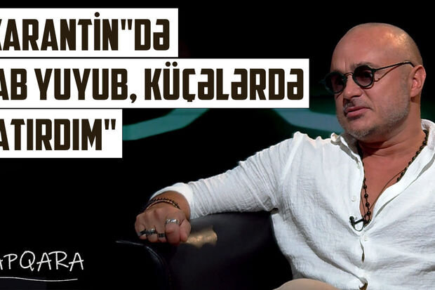Xalq artisti: "Los-Ancelesdə qab-qacaq yuyur, yerləri təmizləyir, ofisiant işləyirdim" - VİDEO