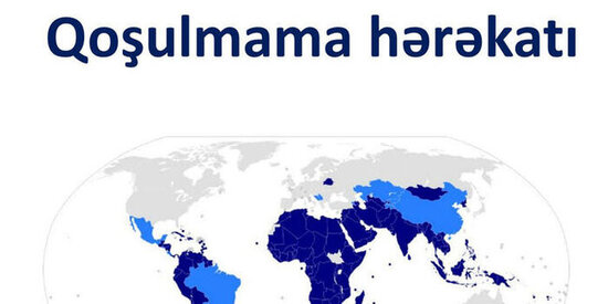 Azərbaycan Qoşulmama Hərəkatına sədrlik etməklə beynəlxalq sülhün və təhlükəsizliyin güclənməsinə əsaslı töhfə verir