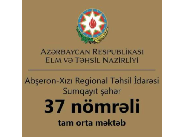 "Sumqayıt şəhəri 37 nömrəli tam orta məktəbdə qanunsuzluq iddiaları" - ŞİKAYƏT