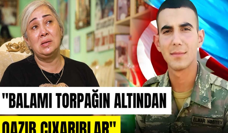 19 yaşında şəhid olan Elmar Nəbiyevin anası: "Övladımın yaralanmasına sevinmişdim"