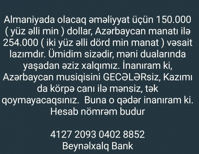 Könül Xasıyevaya 254 min lazımdır: "Boğazımdakı şiş ümidlərimi qırdı"